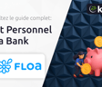 Prêt Personnel Floa Bank: Votre Guide Complet
