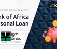 Bank of Africa Personal Loan: Your Complete Guide