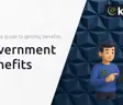 Government Benefits: Complete guide to getting benefits