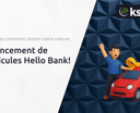 Financement de Véhicules Hello Bank!: Découvrez Comment Obtenir Votre Voiture