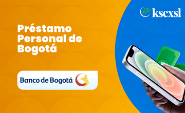 Préstamo Personal Banco de Bogotá: Cómo funciona y cómo aprovecharlo