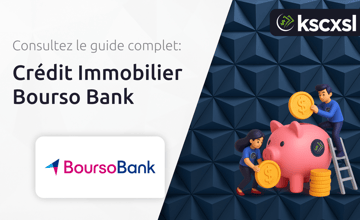 Crédit Immobilier Bourso Bank: Votre Guide Complet