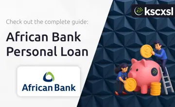 African Bank Personal Loan: Your Complete Guide