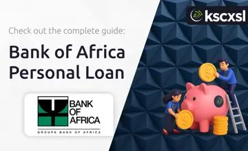 Bank of Africa Personal Loan: Your Complete Guide