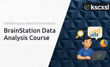 BrainStation Data Analysis Course: Everything You Need to Know