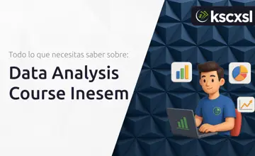 Data Analysis Course Inesem: Todo lo que Necesitas Saber