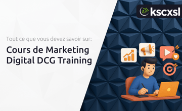 Cours de Marketing Digital DCG Training: Tout Ce Que Vous Devez Savoir