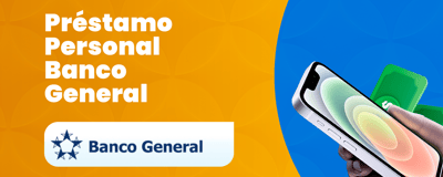 Préstamo Personal Banco General: Cómo funciona y cómo aprovecharlo