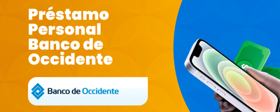 Préstamo Personal Banco de Occidente: Cómo funciona y cómo aprovecharlo