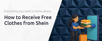 How to Receive Free Clothes from Shein: Everything You Need to Know