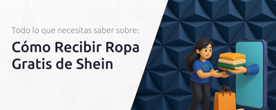Cómo Recibir Ropa Gratis de Shein: Todo Lo Que Necesitas Saber