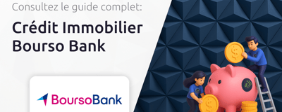 Crédit Immobilier Bourso Bank: Votre Guide Complet