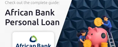 African Bank Personal Loan: Your Complete Guide