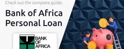 Bank of Africa Personal Loan: Your Complete Guide