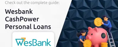 Wesbank CashPower Personal Loans: Your Complete Guide