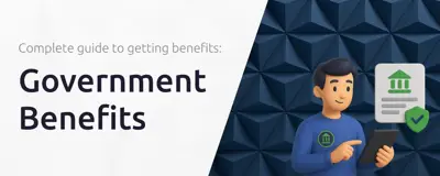 Government Benefits: Complete guide to getting benefits