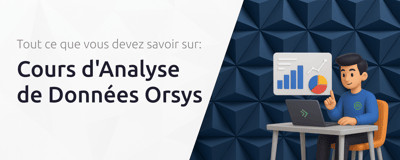 Cours d'Analyse de Données Orsys: Tout Ce Que Vous Devez Savoir